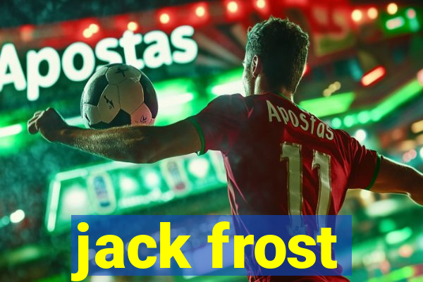 jack frost